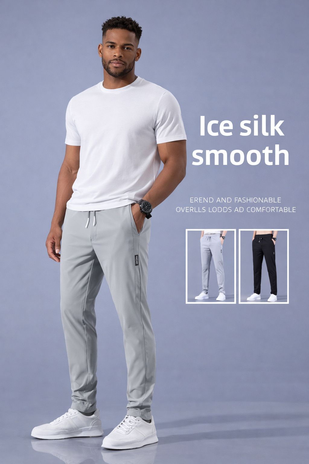 Man wearing a white t-shirt and gray pants with text 'Ice silk smooth' on a gray background.